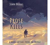 John Briggs Prose Kills Book - Paperback John Briggs Multicolor