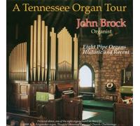 John Brock - Tennessee Organ Tour