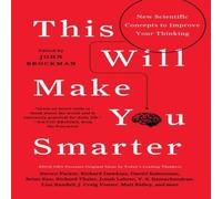 John Brockman This Will Make You Smarter: New Scientific Concepts to Improve John Brockman Multicolor