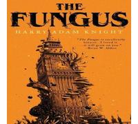 John Brosnan The Fungus Paperback Book John Brosnan Multicolor