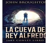 John Broughton La Cueva Del Rey Alfredo Hardcover Book John Broughton Multicolor