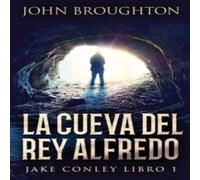John Broughton La Cueva Del Rey Alfredo Paperback Book John Broughton Multicolor