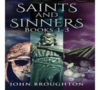 John Broughton Saints & Sinners - Books 1-3 Hardcover John Broughton Multicolor