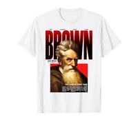 John Brown Last Words Weathered Abolitionist Freedom Hero T-Shirt