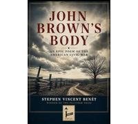 John Brown's Body: An Epic Poem of the American Civil War