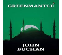 John Buchan Greenmantle Paperback Book John Buchan Multicolor