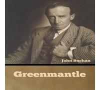 John Buchan Greenmantle Paperback Book John Buchan Multicolor