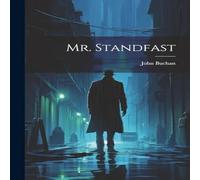 John Buchan Mr. Standfast Paperback Book John Buchan Multicolor