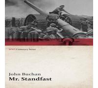 John Buchan Mr. Standfast (WWI Centenary Series) Paperback Book John Buchan Multicolor