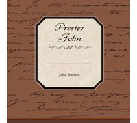 John Buchan Prester John N/A Book John Buchan Multicolor