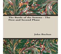 John Buchan The Battle of the Somme - The First & Second Phase Paperback Book John Buchan Multicolor