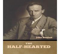 John Buchan The Half-Hearted Hardcover Book in Black John Buchan Black