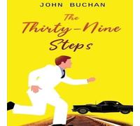 John Buchan The Thirty-Nine Steps Paperback Book John Buchan Multicolor