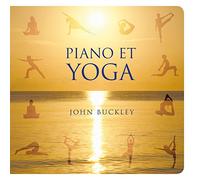 John Buckley - Piano Et Yoga