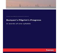 John Bunyan Bunyan's Pilgrim's Progress:in words of one syllable Paperback Book John Bunyan Multicolor