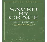 John Bunyan Saved By Grace Paperback Book John Bunyan Multicolor