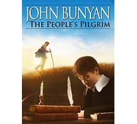 John Bunyan - The People's Pilgrim