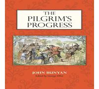 John Bunyan THE PILGRIM'S PROGRESS: Edited by George Offor with Marginal Notes John Bunyan Multicolor