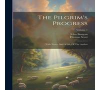John Bunyan The Pilgrim's Progress: With Notes, & A Life Of The Author; in White John Bunyan White