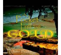 John Burke A Pocket Full of Gold Paperback Book John Burke Multicolor