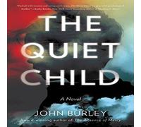 John Burley Quiet Child, The Paperback Book John Burley Multicolor