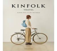 John Burns Kinfolk Travel Hardback Book John Burns Multicolor