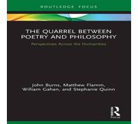 John Burns The Quarrel Between Poetry & Philosophy: Perspectives Across the in White John Burns White
