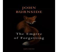 John Burnside The Empire of Forgetting Paperback Book John Burnside Multicolor