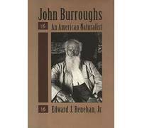 John Burroughs: An American Naturalist
