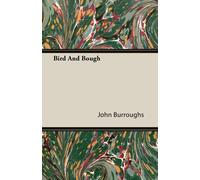 John Burroughs Bird & Bough Paperback Book John Burroughs Multicolor