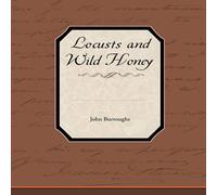 John Burroughs Locusts & Wild Honey Paperback Book John Burroughs Multicolor