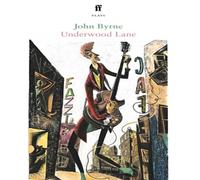 John Byrne Underwood Lane Paperback Book John Byrne Multicolor