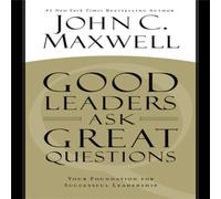 John C. Maxwell Good Leaders Ask Great Questions Paperback Book John C. Maxwell Multicolor