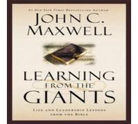 John C. Maxwell Learning from the Giants: Life & Leadership Lessons from the John C. Maxwell Multicolor