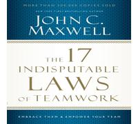 John C. Maxwell The 17 Indisputable Laws of Teamwork: Embrace Them & Empower John C. Maxwell Multicolor