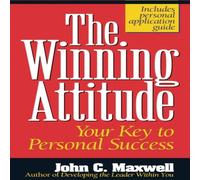John C. Maxwell The Winning Attitude: Your Key to Personal Success Paperback Book John C. Maxwell Multicolor