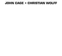 John Cage & Christian Wolff - John Cage & Christian Wolff