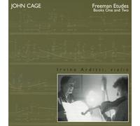 Irvine Arditti - Freeman Etudes Books one and Two