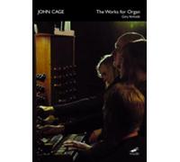 John Cage: The Works For Organ