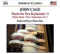Pestova:Meyer Duo - Cage: Works For Two Keyboards Vol. 3 [Pestova/Meyer Piano Duo] [Naxos: 8.559728]