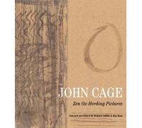 John Cage: Zen Ox-Herding Pictures by Stephen Addiss (2009-11-17)