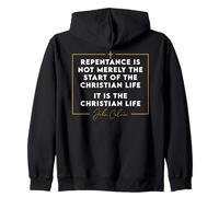 John Calvinist Repentance Quote for Reformed Christian Zip Hoodie