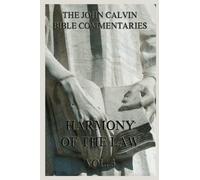 John Calvin's Bible Commentaries On The Harmony Of The Law Vol. 3