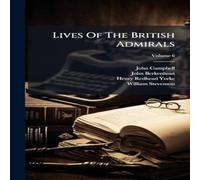 John Campbell Lives Of The British Admirals Hardcover Book John Campbell Multicolor