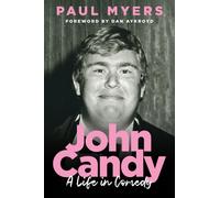 John Candy : A Life in Comedy