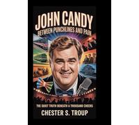 John Candy: Between Punchlines and Pain: The Quiet Truth Beneath a Thousand Cheers