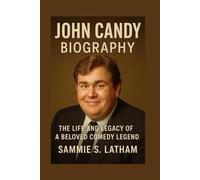 JOHN CANDY BIOGRAPHY: The Life And Legacy Of A Beloved Comedy Legend