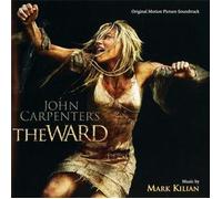 John Carpenter'S The Ward by Mark Kilian