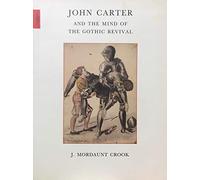 John Carter and the Mind of the Gothic Revival