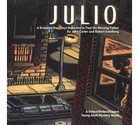 John Carter Julio: A Brooklyn Boy Plays Detective to Find His Missing Father John Carter Multicolor